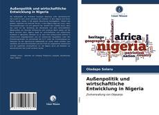 Außenpolitik und wirtschaftliche Entwicklung in Nigeria kitap kapağı