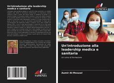 Обложка Un'introduzione alla leadership medica e sanitaria