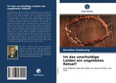 Ist das unschuldige Leiden ein ungelöstes Rätsel? kitap kapağı