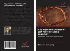 Copertina di Czy niewinne cierpienie jest nierozwiązaną zagadką?