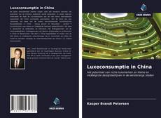 Couverture de Luxeconsumptie in China