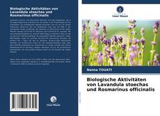 Couverture de Biologische Aktivitäten von Lavandula stoechas und Rosmarinus officinalis