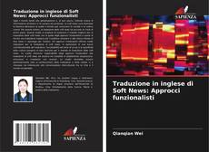 Portada del libro de Traduzione in inglese di Soft News: Approcci funzionalisti