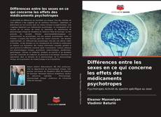 Copertina di Différences entre les sexes en ce qui concerne les effets des médicaments psychotropes