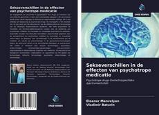 Обложка Sekseverschillen in de effecten van psychotrope medicatie