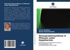 Portada del libro de Stressproteinsynthese in Pflanzen unter Hypothermie