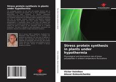 Capa do livro de Stress protein synthesis in plants under hypothermia 