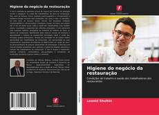 Higiene do negócio da restauração kitap kapağı