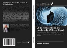 Portada del libro de La doctrina clásica del hombre de Wilhelm Hegel