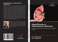 Bookcover of Hiperfiltracja w nadciśnieniu tętniczym