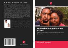 Borítókép a  O destino do apelido em África - hoz