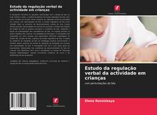 Buchcover von Estudo da regulação verbal da actividade em crianças