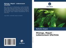 Copertina di Misings, Majuli - Lebensraum Uferlinie