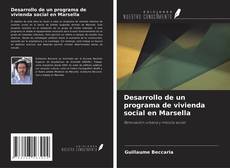 Bookcover of Desarrollo de un programa de vivienda social en Marsella