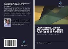 Couverture de Ontwikkeling van een programma voor sociale huisvesting in Marseille