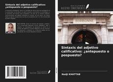 Bookcover of Sintaxis del adjetivo calificativo: ¿antepuesto o pospuesto?