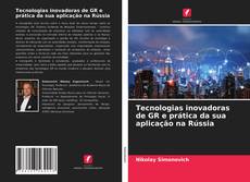 Buchcover von Tecnologias inovadoras de GR e prática da sua aplicação na Rússia