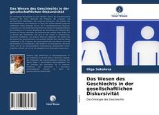 Portada del libro de Das Wesen des Geschlechts in der gesellschaftlichen Diskursivität