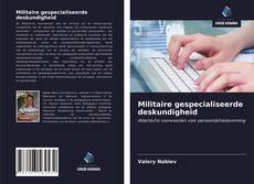 Couverture de Militaire gespecialiseerde deskundigheid