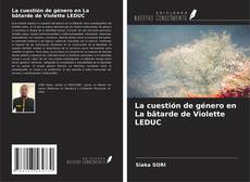 Copertina di La cuestión de género en La bâtarde de Violette LEDUC