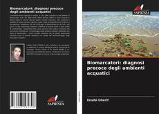 Biomarcatori: diagnosi precoce degli ambienti acquatici kitap kapağı