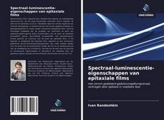 Bookcover of Spectraal-luminescentie-eigenschappen van epitaxiale films