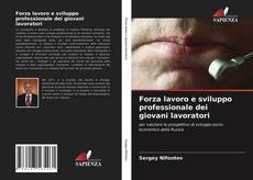 Forza lavoro e sviluppo professionale dei giovani lavoratori kitap kapağı