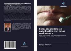 Couverture de Beroepsopleiding en -ontwikkeling van jonge werknemers