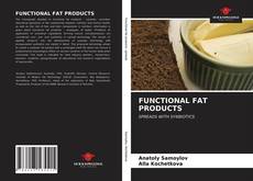 Borítókép a  FUNCTIONAL FAT PRODUCTS - hoz