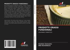 Copertina di PRODOTTI GRASSI FUNZIONALI