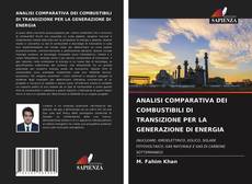 Copertina di ANALISI COMPARATIVA DEI COMBUSTIBILI DI TRANSIZIONE PER LA GENERAZIONE DI ENERGIA