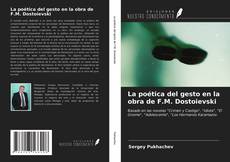 Copertina di La poética del gesto en la obra de F.M. Dostoievski