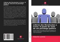Buchcover von Líderes das Revoluções a Cores. O ponto de vista de um psicólogo político