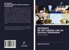 Bookcover of OFFENCES OP HET GEBIED VAN DE SOCIALE ZEKERHEID