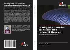 Bookcover of La religiosità sincretica dei Mishari della regione di Ulyanovsk