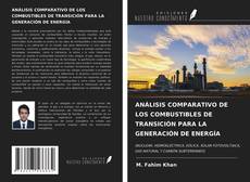 Copertina di ANÁLISIS COMPARATIVO DE LOS COMBUSTIBLES DE TRANSICIÓN PARA LA GENERACIÓN DE ENERGÍA