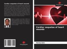 Cardiac sequelae of heart wounds的封面