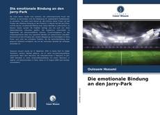 Die emotionale Bindung an den Jarry-Park kitap kapağı