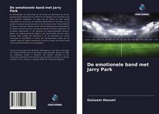 Bookcover of De emotionele band met Jarry Park