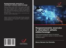 Rozpoznawanie wzorców w chorobach układu oddechowego kitap kapağı