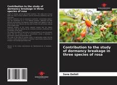 Portada del libro de Contribution to the study of dormancy breakage in three species of rosa