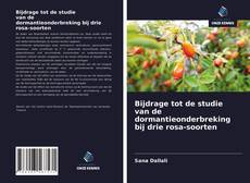 Borítókép a  Bijdrage tot de studie van de dormantieonderbreking bij drie rosa-soorten - hoz