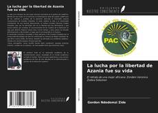 Borítókép a  La lucha por la libertad de Azania fue su vida - hoz