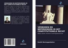 Bookcover of VERBODEN EN BEPERKINGEN IN HET CONSTITUTIONELE RECHT