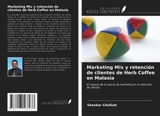 Borítókép a  Marketing Mix y retención de clientes de Herb Coffee en Malasia - hoz