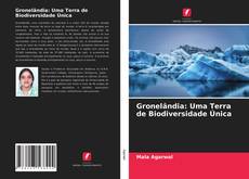 Portada del libro de Gronelândia: Uma Terra de Biodiversidade Única