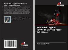 Capa do livro de Ruolo dei ceppi di lievito in un vino rosso del Médoc 