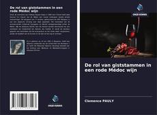 Copertina di De rol van giststammen in een rode Médoc wijn