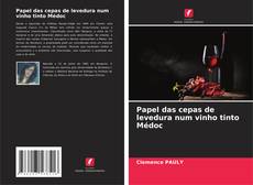 Buchcover von Papel das cepas de levedura num vinho tinto Médoc