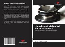 Portada del libro de Complicated abdominal aortic aneurysms